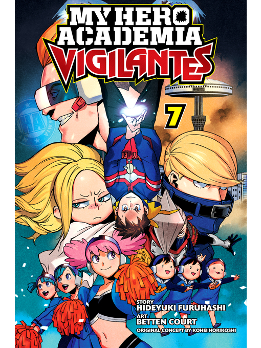 Title details for My Hero Academia: Vigilantes, Volume 7 by Hideyuki Furuhashi - Available
